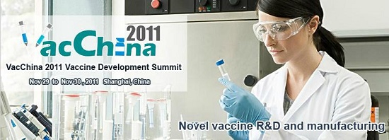 疫苗中国2011-疫苗发展高峰会议
VacChina 2011-Vaccine Development Summit