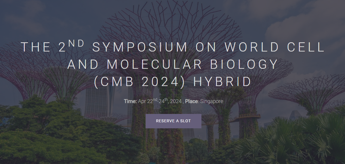 第二届世界细胞与分子生物学大会（CMB 2024）
