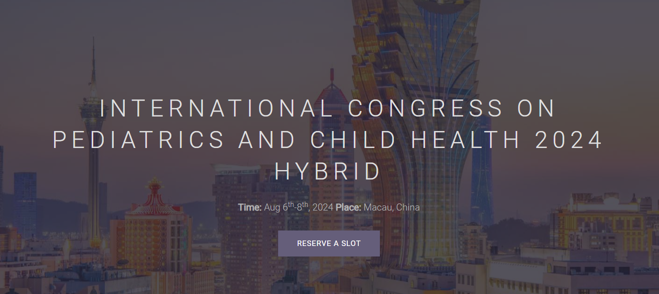 2024年国际儿科与儿童健康大会（CPCH 2024）