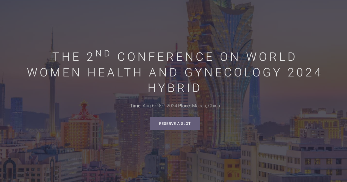 2024 年第二届世界女性健康与妇科大会（WHG 2024）